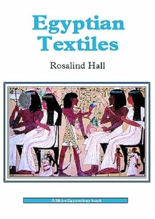 Egyptian Textiles (Shire Egyptology) cover image
