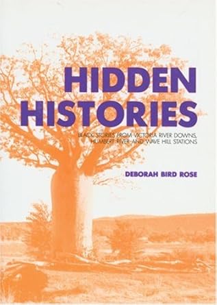 Hidden Histories: Black Stories from Victoria River Downs cover image