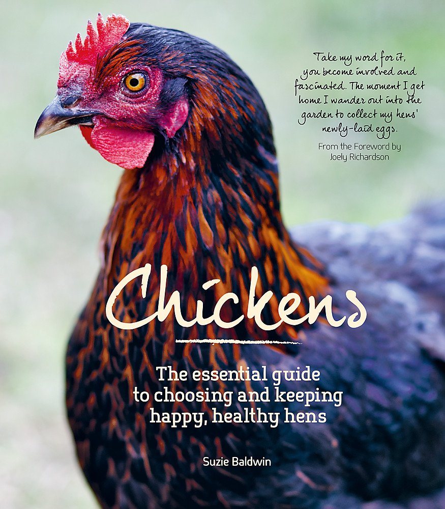 Chickens: The Essential Guide to Choosing and Keeping Happy, Healthy Hens cover image