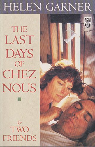 The Last Days of Chez Nous and Two Friends