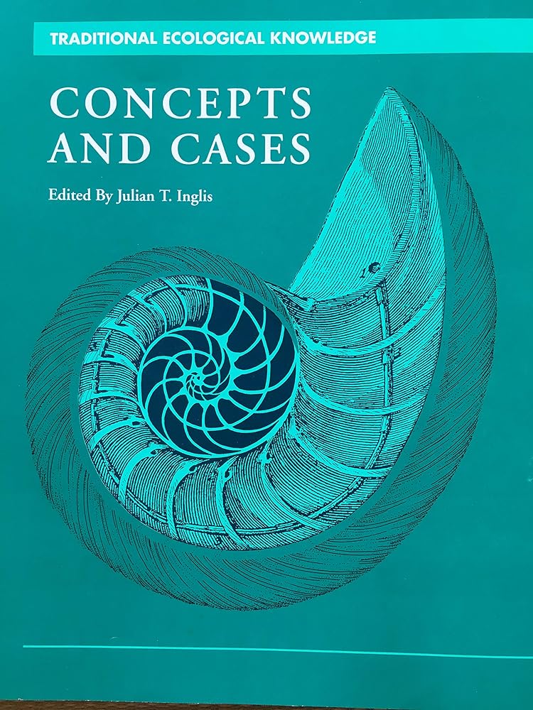 Traditional Ecological Knowledge: Concepts and Cases cover image