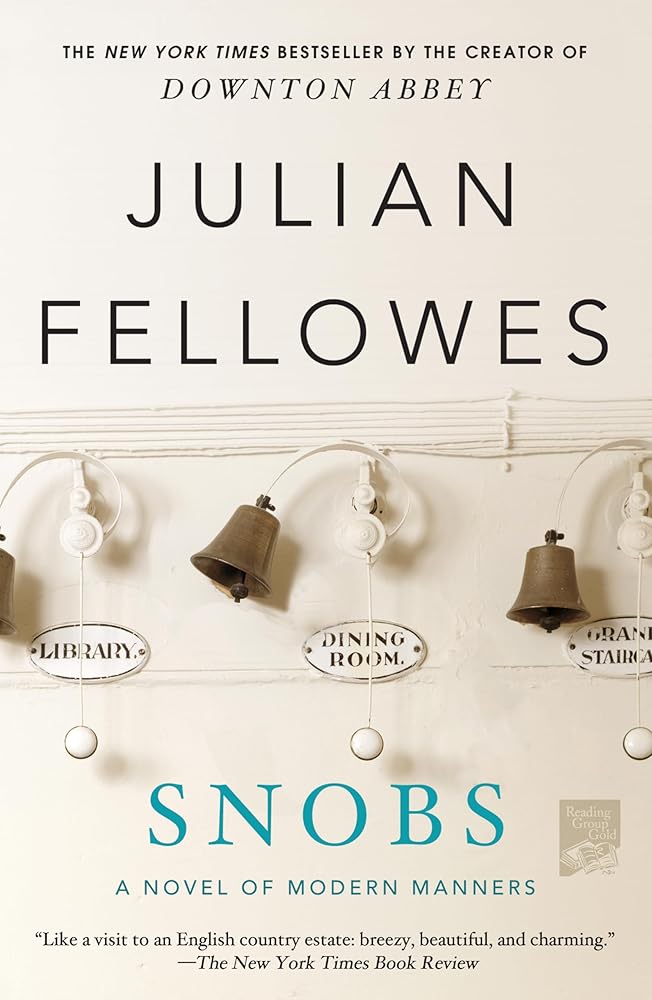 Snobs: A Novel cover image