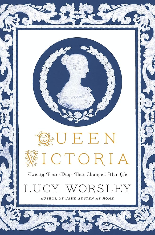 Queen Victoria: Twenty-Four Days That Changed Her Life cover image