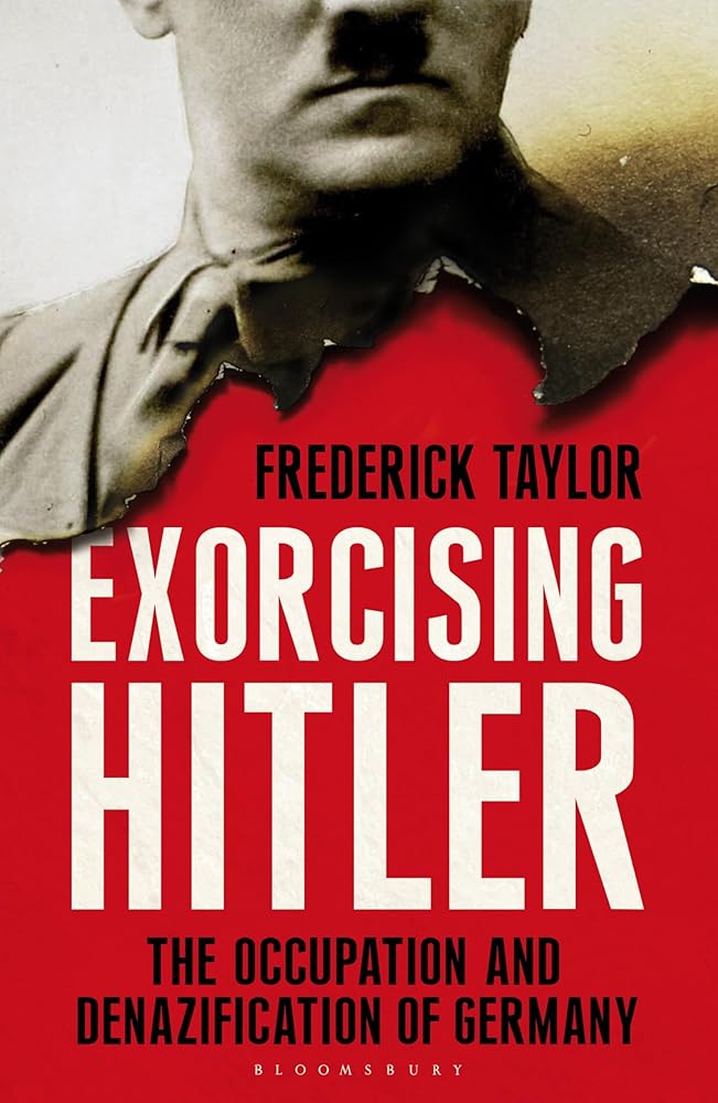 Exorcising Hitler: The Occupation and Denazification of Germany cover image