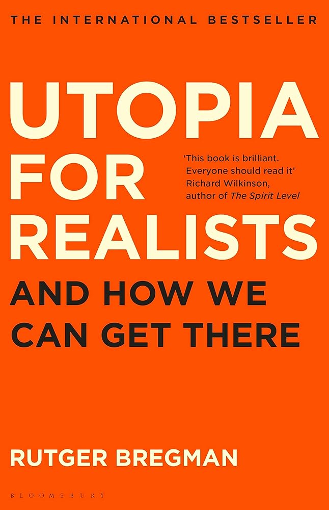 Utopia for Realists: And How We Can Get There cover image
