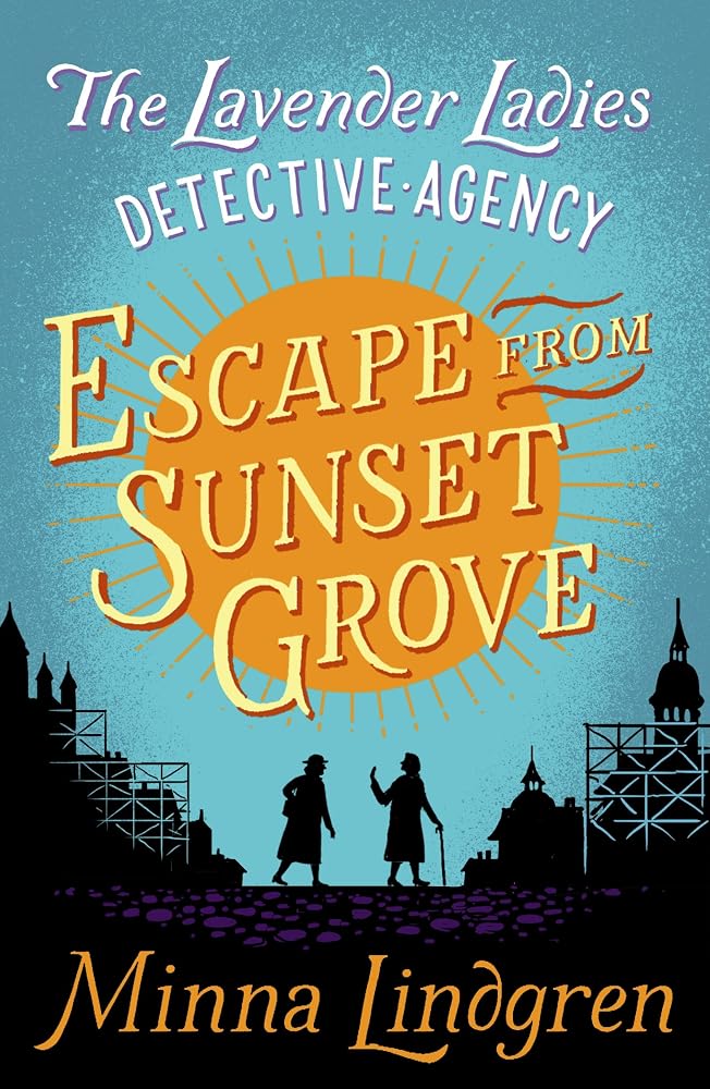 Escape from Sunset Grove (2) (Lavender Ladies Detective Agency) cover image