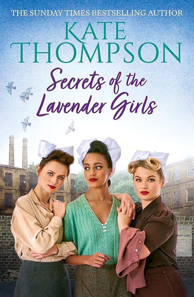 Secrets of the Lavender Girls: a heart-warming and gritty WW2 saga (Homefront Girls 2) cover image