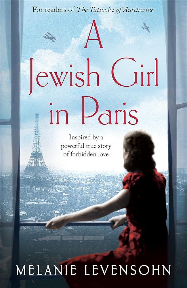 A Jewish Girl in Paris: The heart-breaking and uplifting novel, inspired by an incredible true story cover image