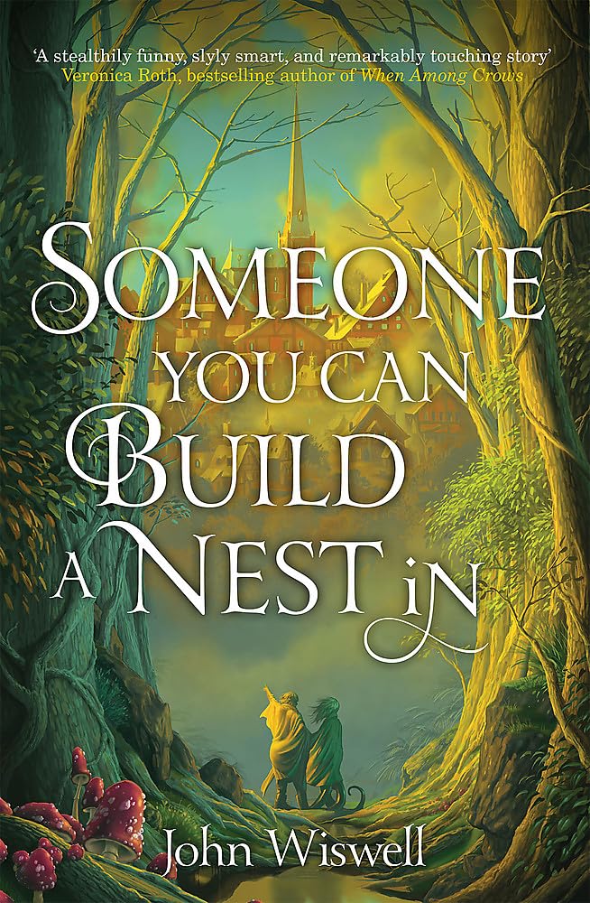 Someone You Can Build A Nest In: A cosy fantasy as sweet as love and as dark as night cover image