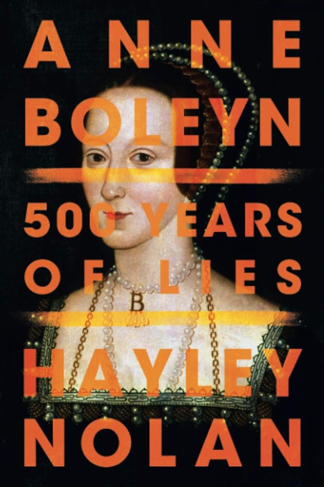 Anne Boleyn: 500 Years of Lies cover image