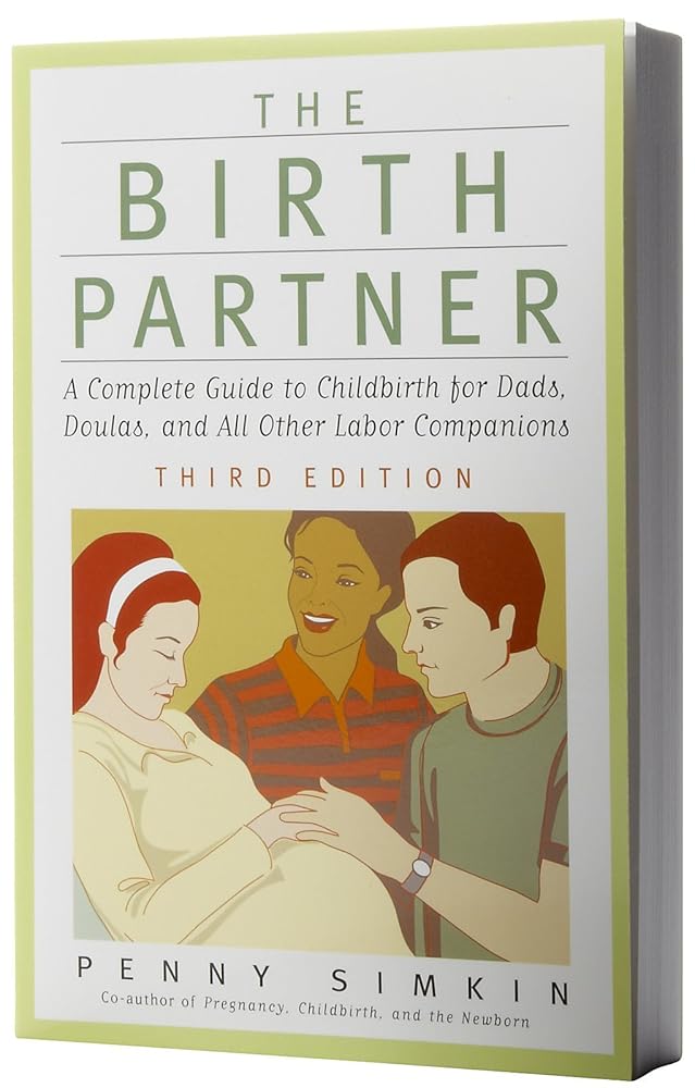 The Birth Partner - Revised 3rd Edition: A Complete Guide to Childbirth for Dads, Doulas, and All Other Labor Companions cover image