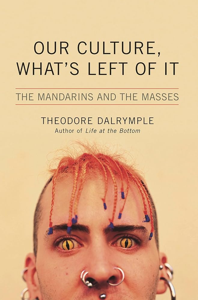 Our Culture, What's Left of It: The Mandarins and the Masses cover image
