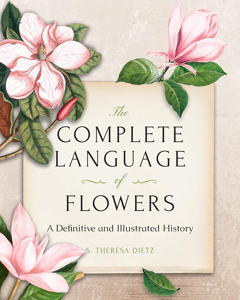 The Complete Language of Flowers: A Definitive and Illustrated History - Pocket Edition (Complete Illustrated Encyclopedia) cover image
