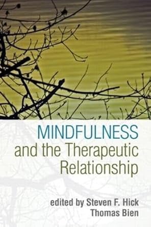 Mindfulness and the Therapeutic Relationship cover image