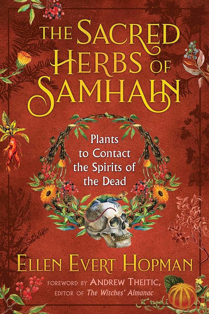The Sacred Herbs of Samhain: Plants to Contact the Spirits of the Dead cover image