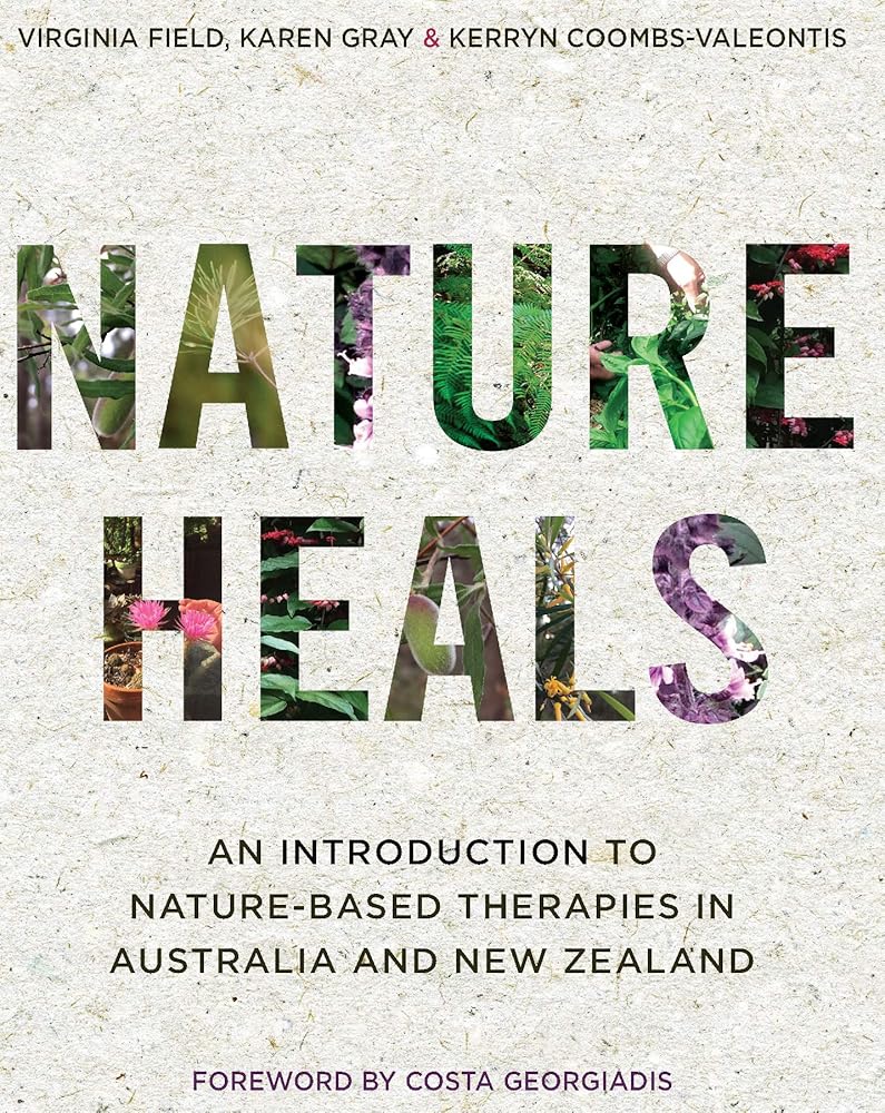 Nature Heals: an introduction to nature-based therapies in Australia and New Zealand cover image