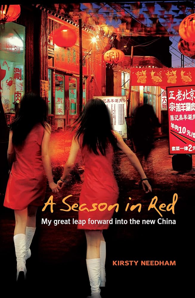 A Season in Red: My Great Leap Forward into the New China cover image