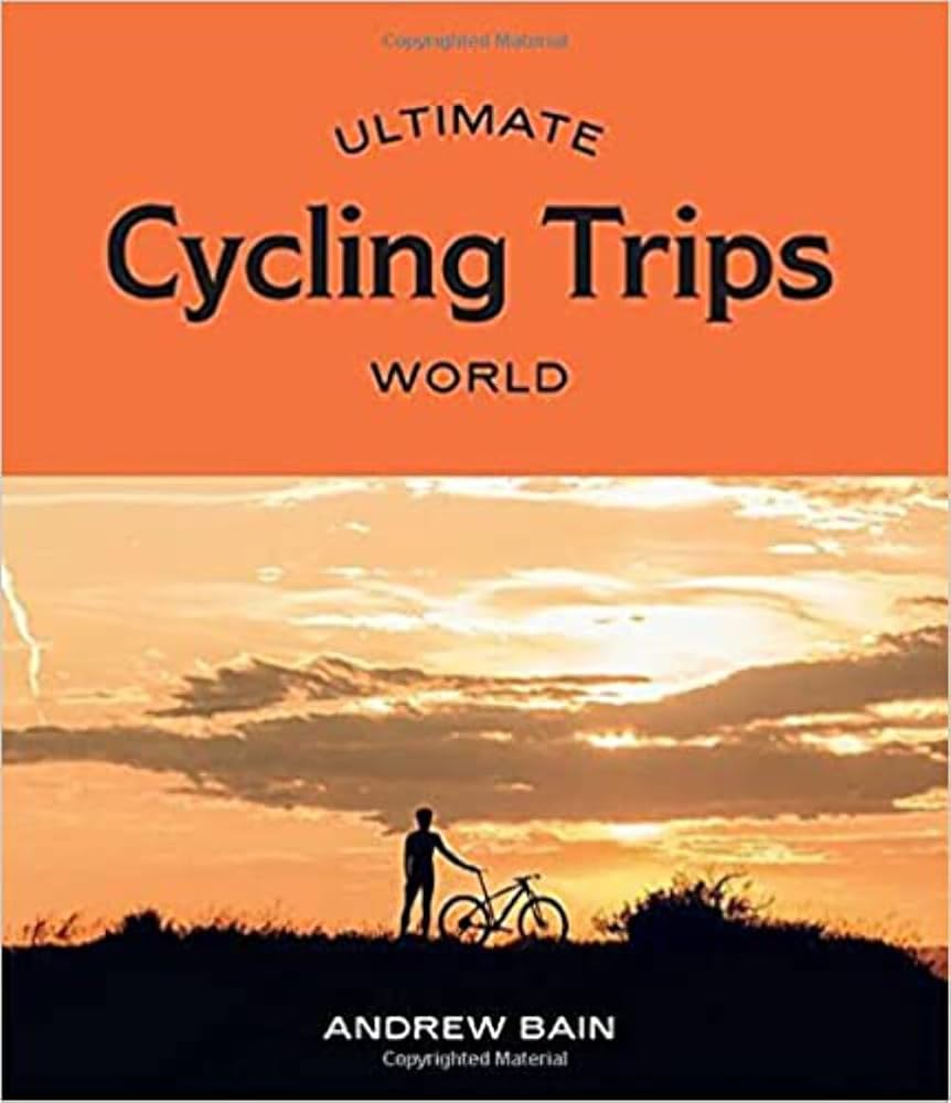 Ultimate Cycling Trips: World cover image