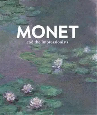 Monet and the Impressionists /anglais cover image