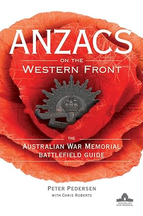 ANZACS on the Western Front: The Australian War Memorial Battlefield Guide cover image
