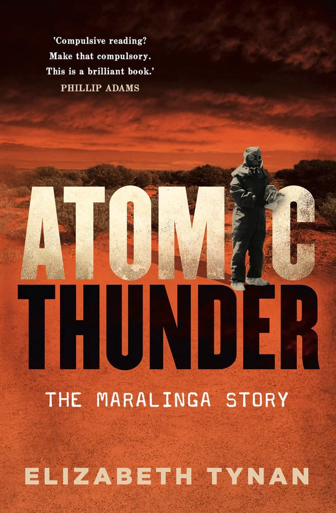 Atomic Thunder: The Maralinga Story cover image