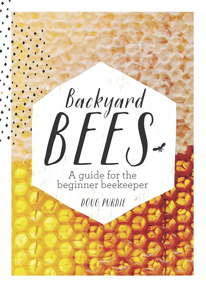 Backyard Bees: A Guide for the Beginner Beekeeper cover image