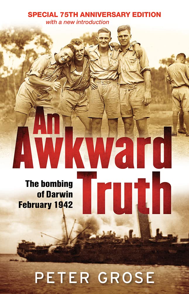 An Awkward Truth: The Bombing of Darwin, February 1942 cover image