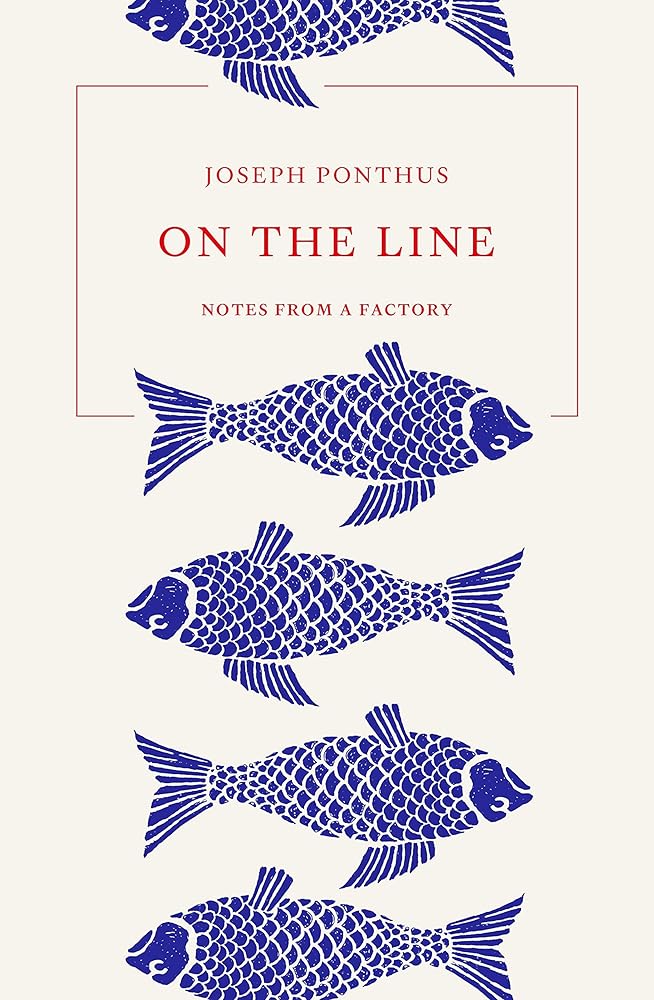 On the Line: Notes from a Factory cover image