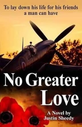 No Greater Love: To Lay Down His Life For His Friends, Man Can Have…No Greater Love cover image