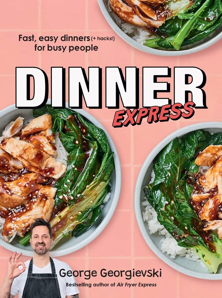 Dinner Express: Fast, easy dinners (+ hacks!) for busy people cover image
