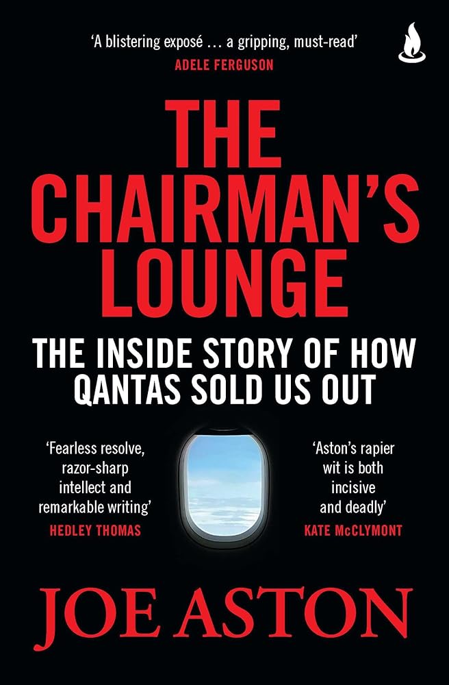 The Chairman's Lounge: The inside story of how Qantas sold us out cover image
