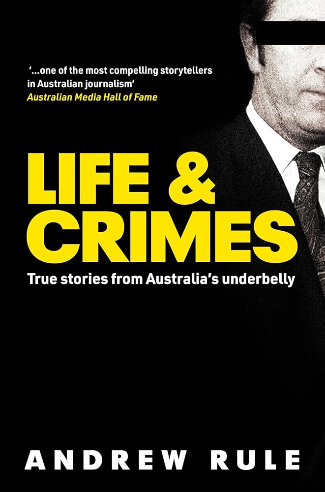 Life & Crimes: True Stories from Australia’s Underbelly cover image