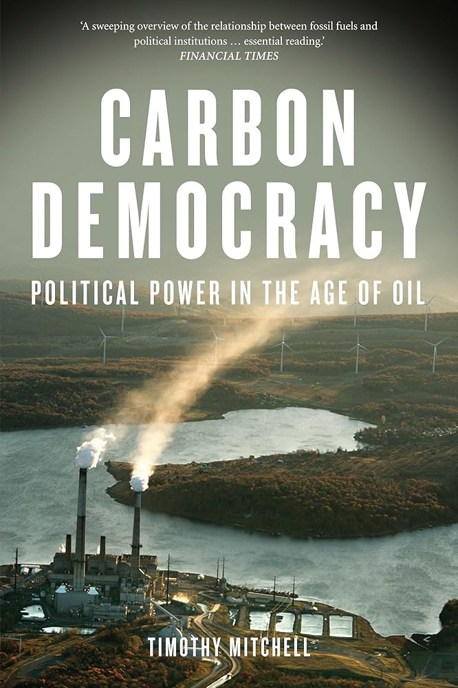 Carbon Democracy: Political Power in the Age of Oil cover image