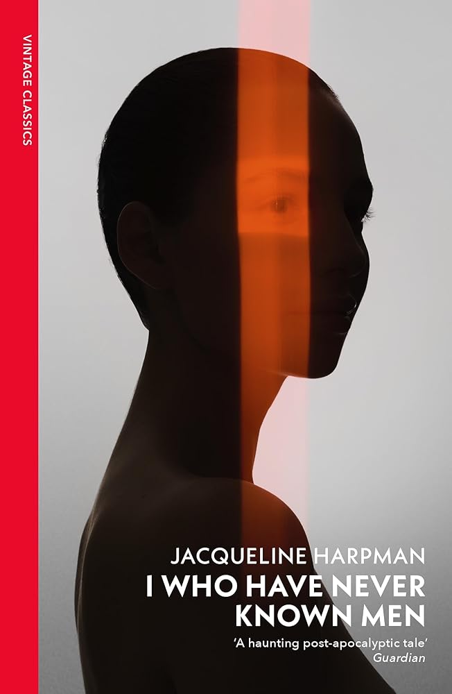 I Who Have Never Known Men cover image