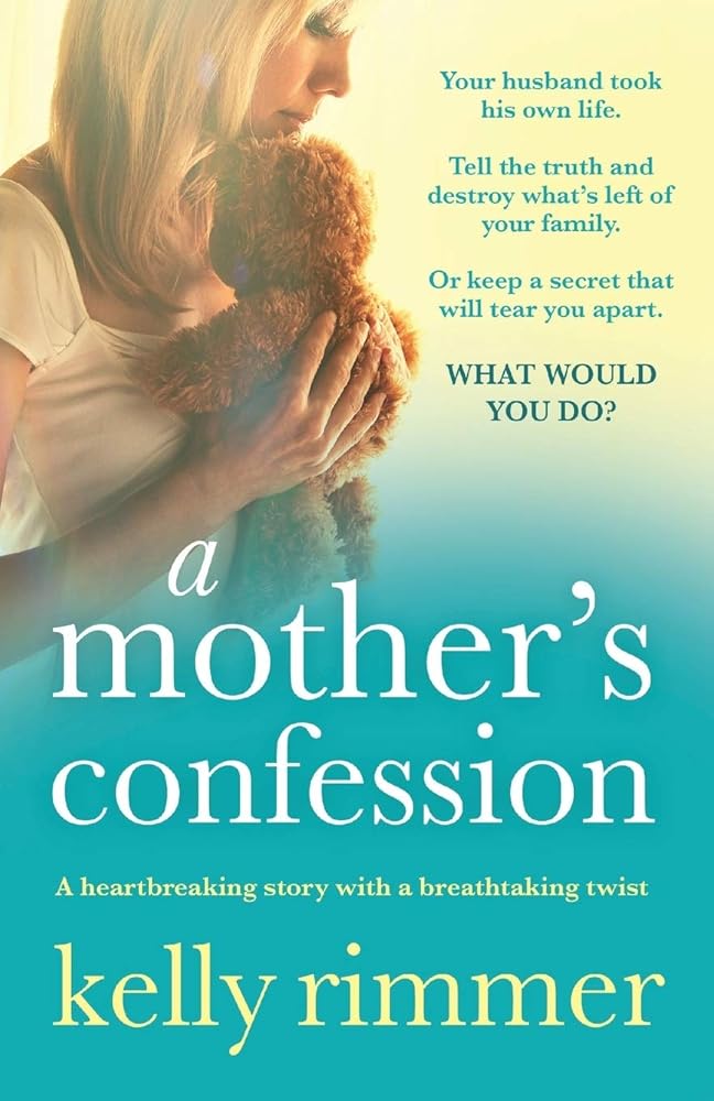 A Mother's Confession: A heartbreaking story with a breathtaking twist cover image
