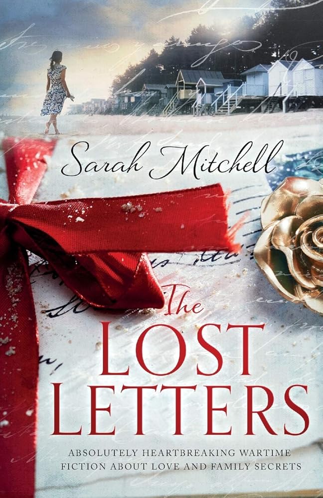 The Lost Letters: Absolutely heartbreaking wartime fiction about love and family secrets cover image