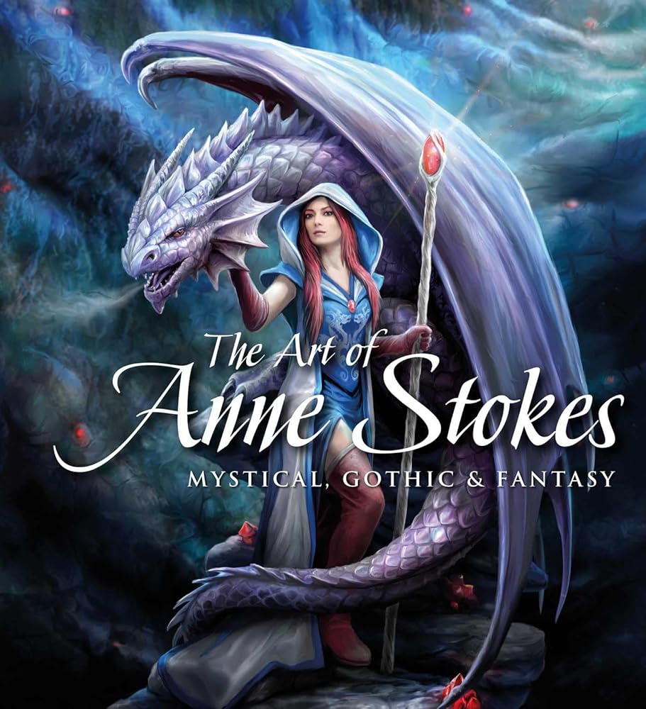 The Art of Anne Stokes: Mystical, Gothic & Fantasy (Gothic Dreams) cover image