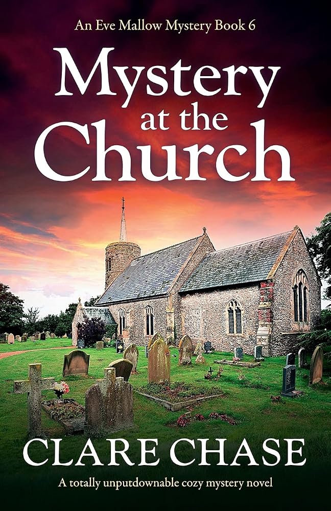 Mystery at the Church: A totally unputdownable cozy mystery novel (An Eve Mallow Mystery) cover image