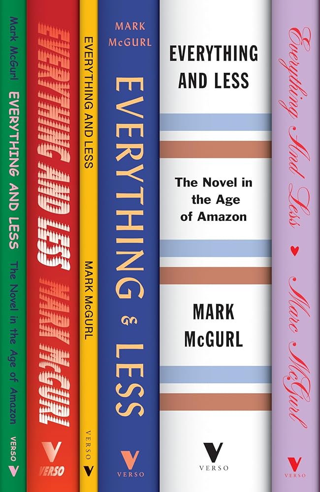 Everything and Less: The Novel in the Age of Amazon cover image