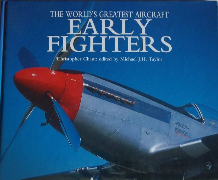 The Early Fighters (World's Greatest Aircraft) (World's Greatest Aircraft S.) cover image