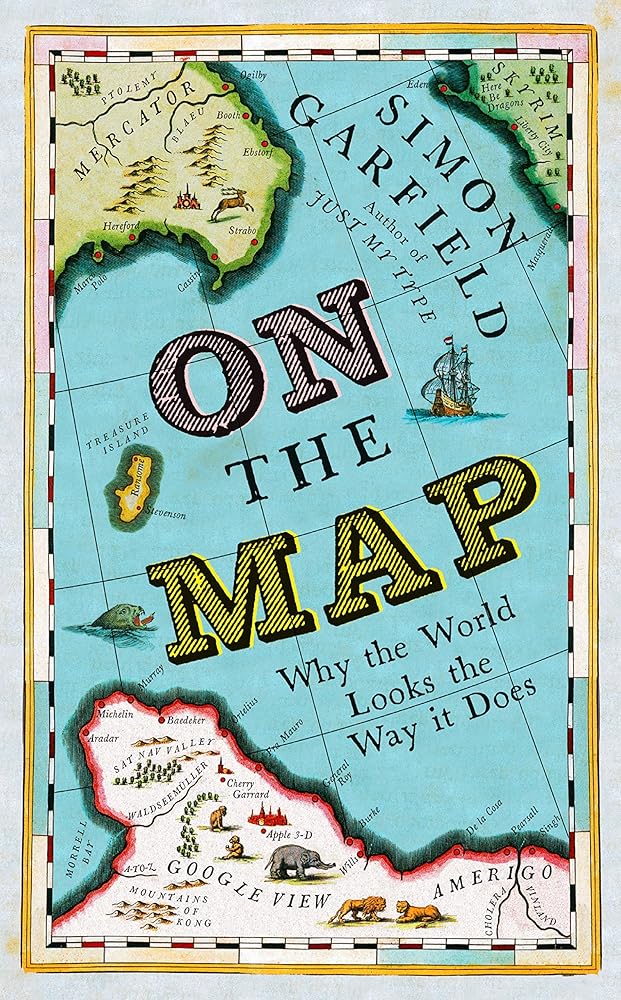 On The Map: Why the world looks the way it does cover image