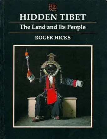 Hidden Tibet: The Land and Its People cover image