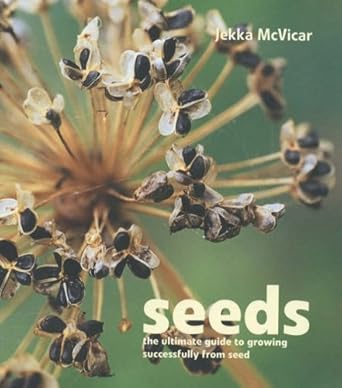 Seeds : The Ultimate Guide to Growing Successfully from Seed cover image