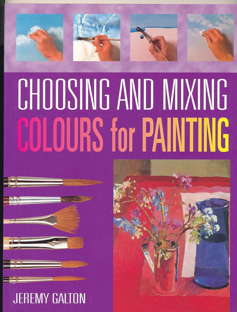 Choosing and Mixing Colours for Painting cover image