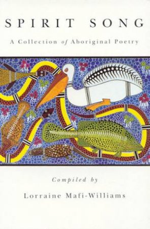 Spirit Song: A Collection of Aboriginal Poetry