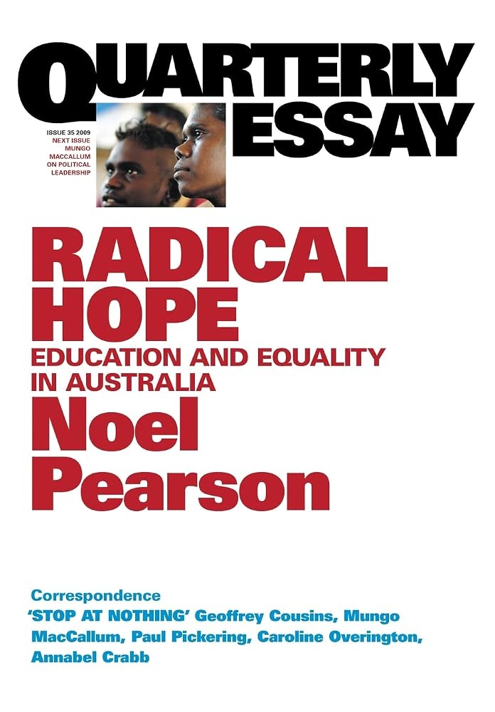 Radical Hope: Education and equality for Australia: QE35 (Quarterly Essay) cover image