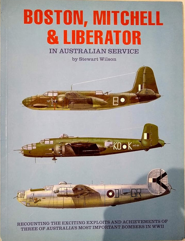 Boston, Mitchell, and Liberator in Australian service (Australian airpower collection series) cover image
