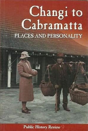 Changi to Cabramatta (Public History Review) cover image