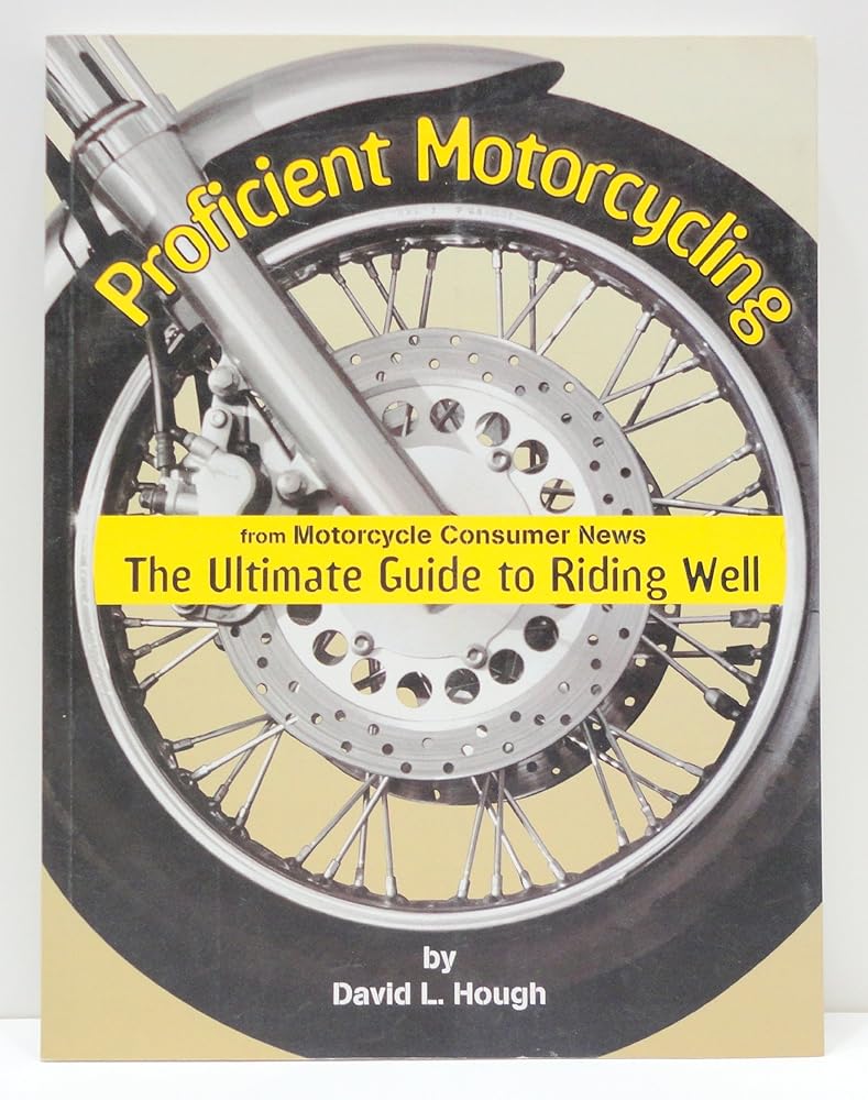 Proficient Motorcycling: The Ultimate Guide to Riding Well cover image
