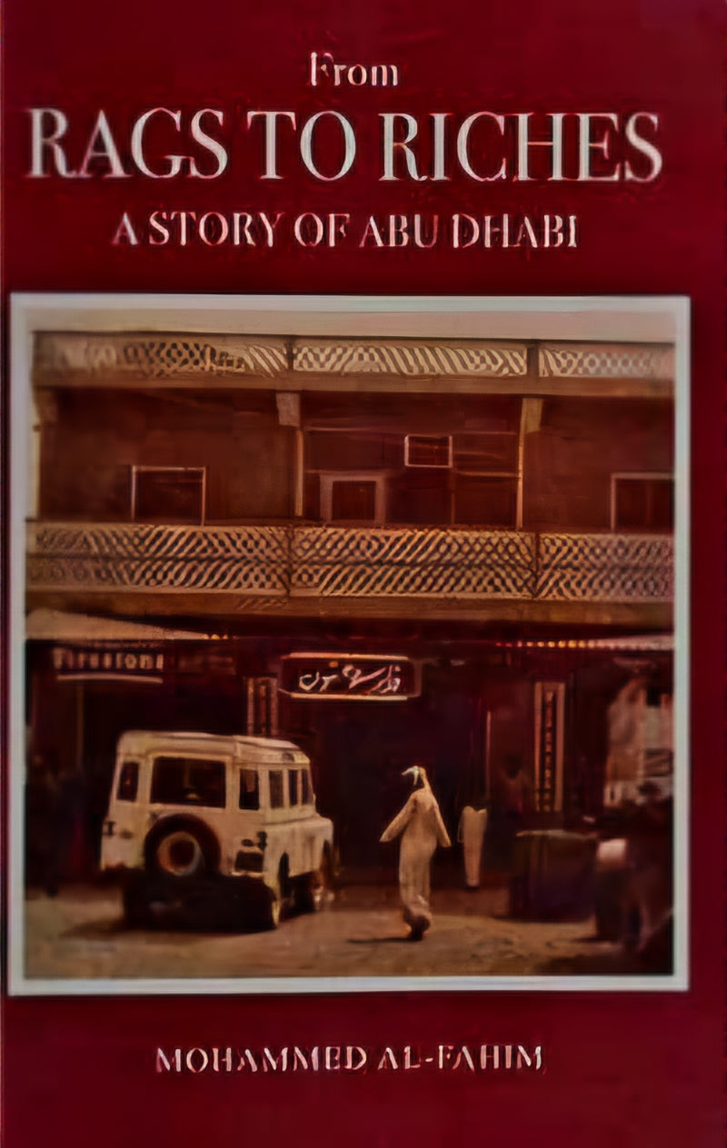 From Rags to Riches : The Story of Abu Dhabi